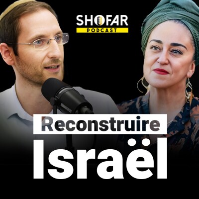 Reconstruire Israël — Podcast avec Laly Derai cover
