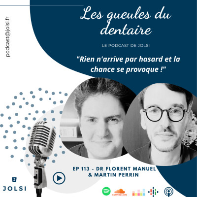 Épisode 113 - Florent Manuel & Martin Perrin - deux chirurgiens-dentistes engagés qui explorent les liens entre pratique clinique, numérique cover