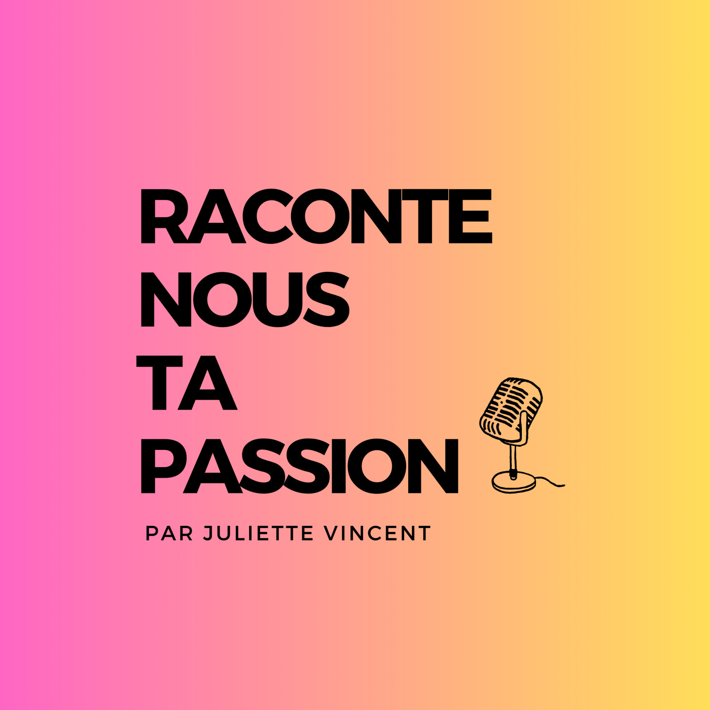 Raconte nous ta passion podcast artwork