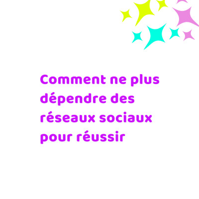 Comment ne plus dépendre des réseaux sociaux cover