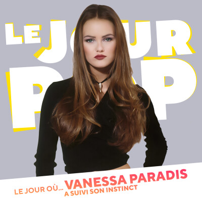 Vanessa Paradis : le jour où elle a suivi son instinct cover