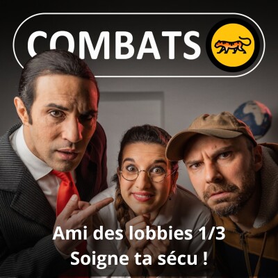 S05E09 Ami des lobbies 1/3 : Soigne ta sécu ! (Hadi Rassi) cover