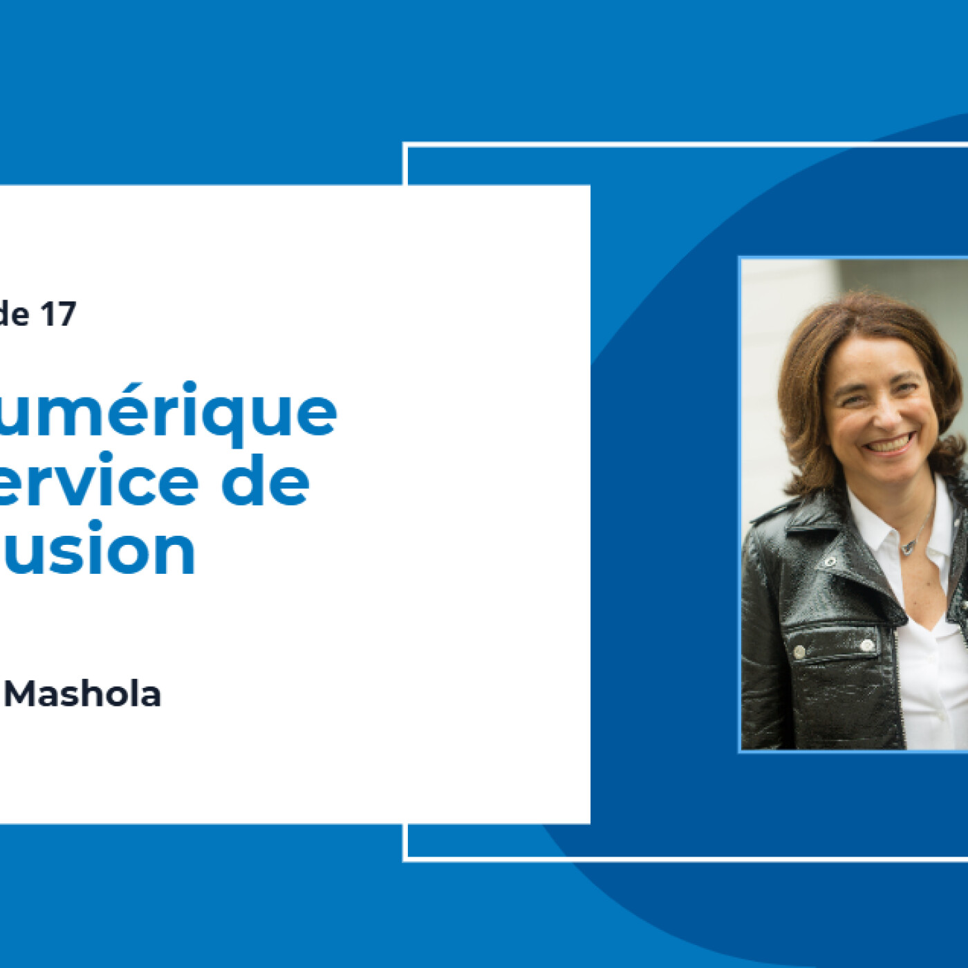 Isabelle Mashola: numérique et inclusion, un levier de développement