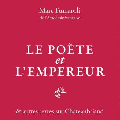 Marc Fumaroli - Le Poète et L'Empereur cover