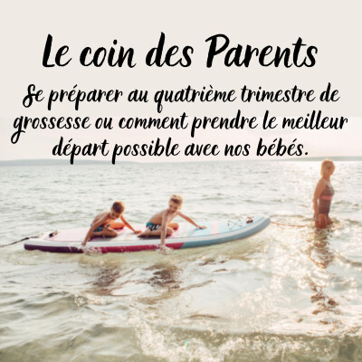 Se préparer au quatrième trimestre de grossesse ou comment prendre le meilleur départ possible avec nos bébés ! cover