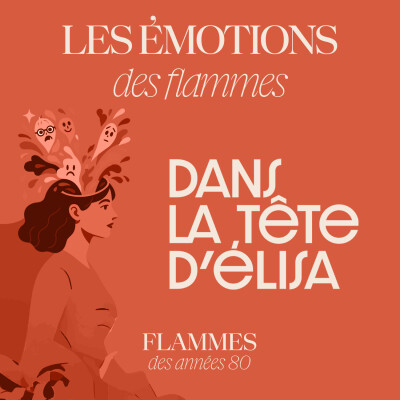 Les Émotions des Flammes : Mme Panique prend la parole | Dans la tête d'Elisa. cover