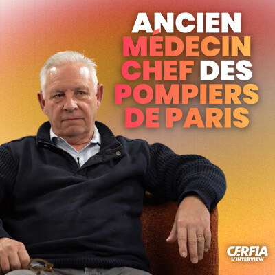 L’Interview de l’ancien médecin-chef des pompiers de Paris cover