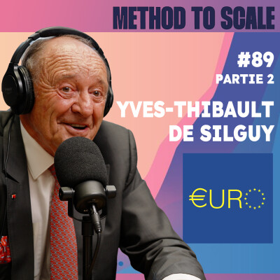 #89 partie 2/2 - Les SECRETS derrière la création de l'euro € - Avec Yves-Thibault de Silguy, ex-PDG de VINCI cover