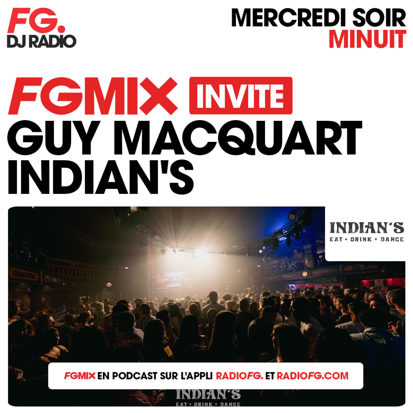 FG MIX INVITE : L'INDIAN'S AVEC GUY MACQUART