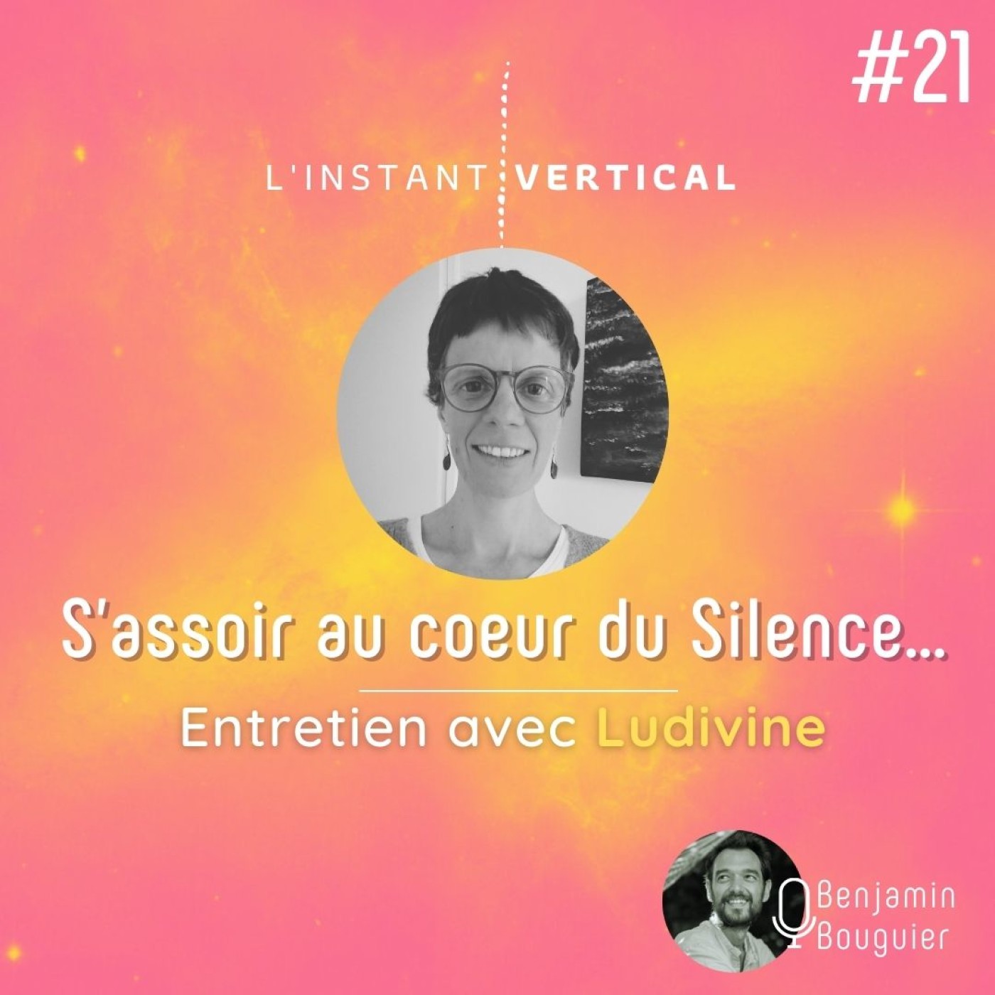 Épisode 21 - S'assoir au cœur du silence - Entretien avec Ludivine