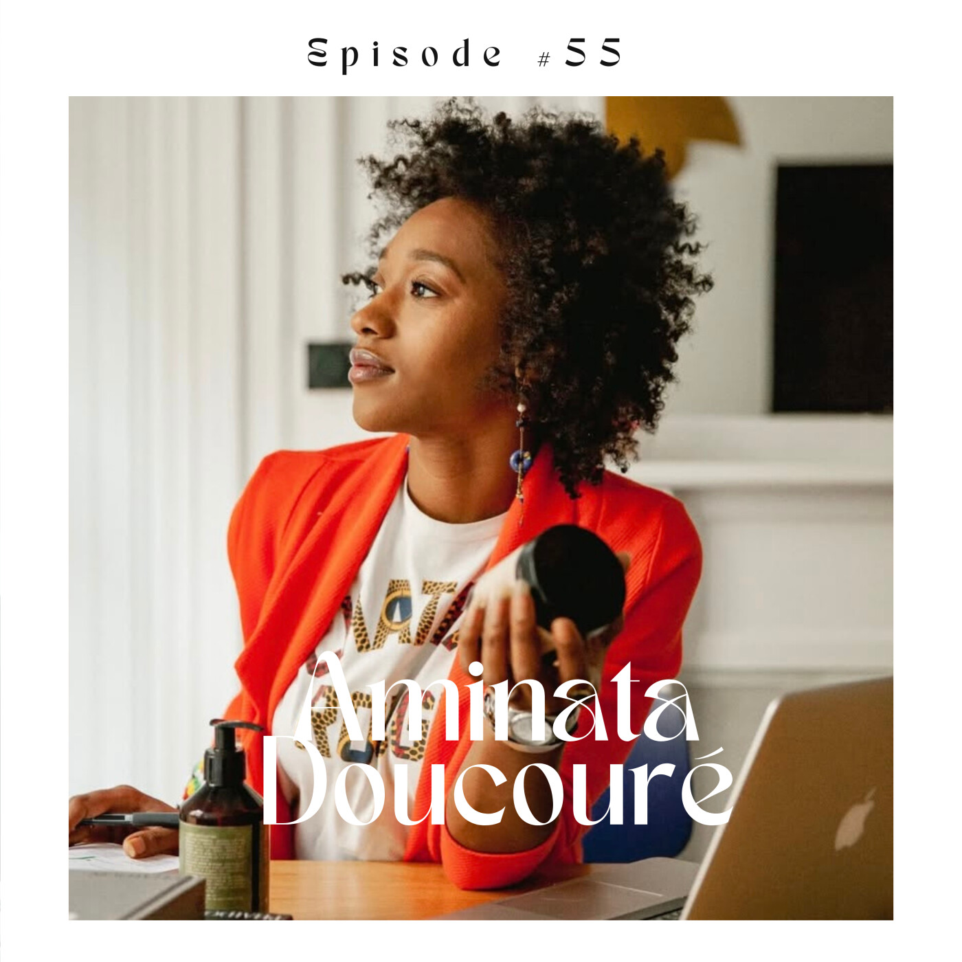 %2355 A la rencontre d’Aminata Doucouré, fondatrice de Musoya, une marque de cosmétiques capillaires