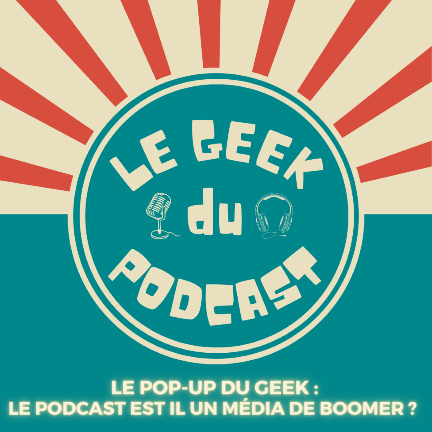 Le Geek Du Podcast