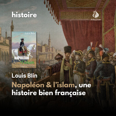 Napoléon et l’islam, une histoire française — Louis Blin cover