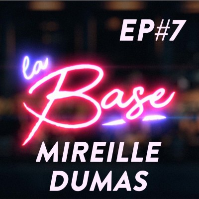 La Base - Ep7 // Mireille Dumas cover