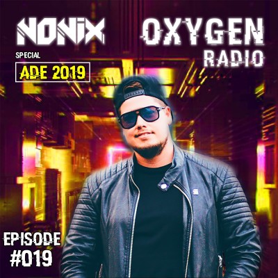 Oxygen Radio 019 - Special ADE 2019 cover