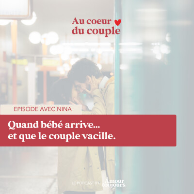 Quand bébé arrive… et que le couple vacille. cover