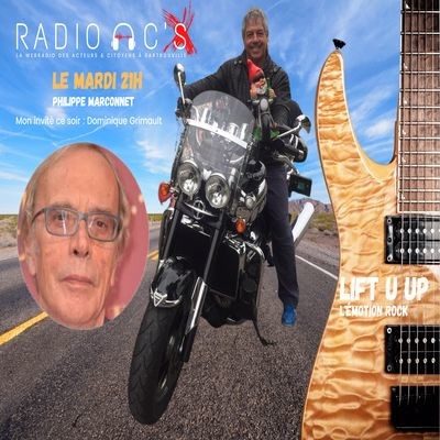 "Lift u Up" du 23/03/2021 Invité, le journaliste Dominique Grimault cover