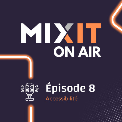 Episode 08 - Accessibilité numérique : du discours à la pratique concrète cover