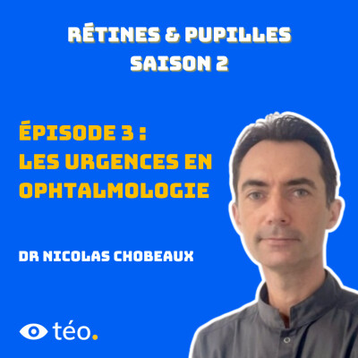 #3 Les urgences en ophtalmologie avec Dr Chobeaux cover