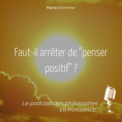 Faut-il arrêter de "penser positif" ? cover