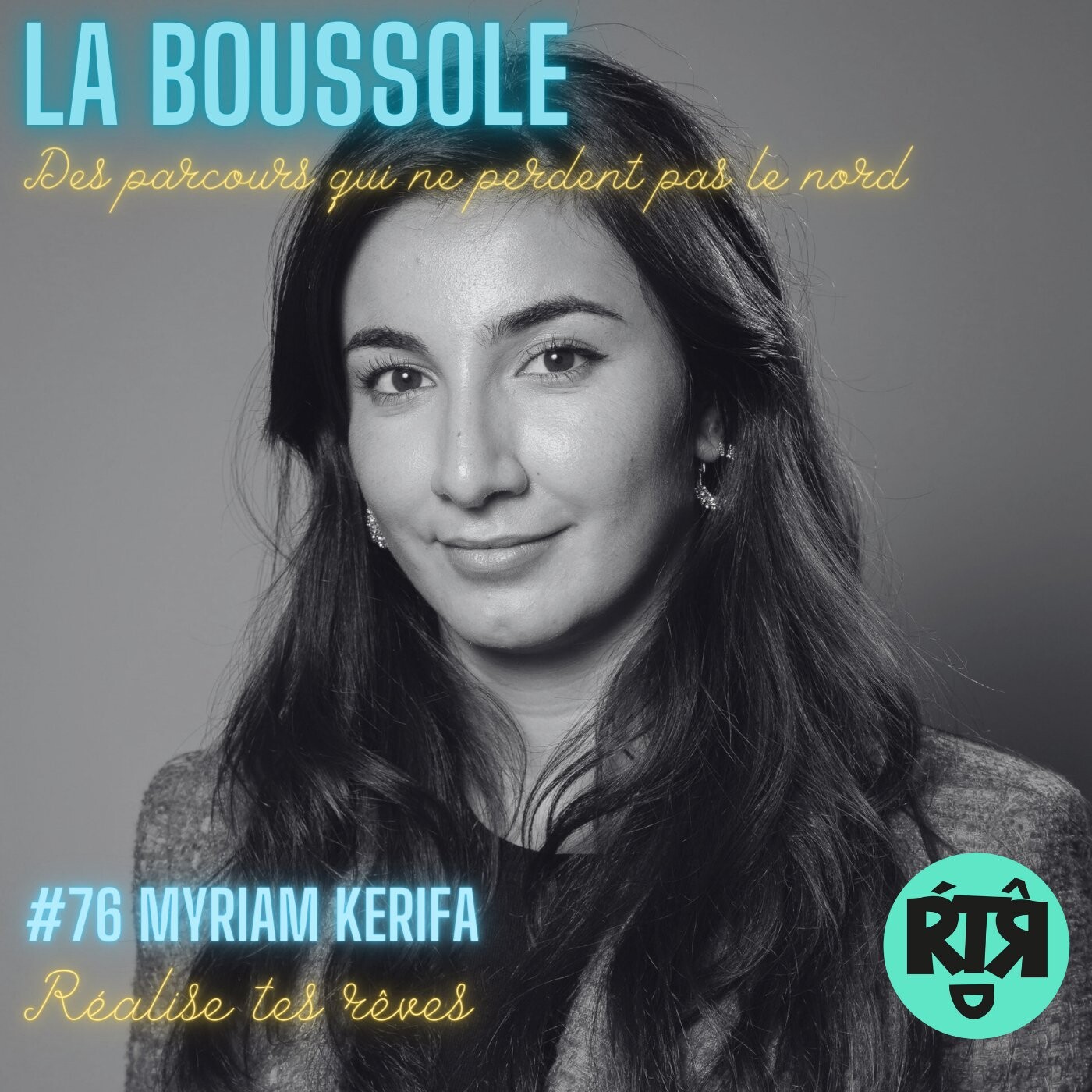 #76_Spécial Podcasthon_Myriam Kerifa_Réalise tes rêves RTR