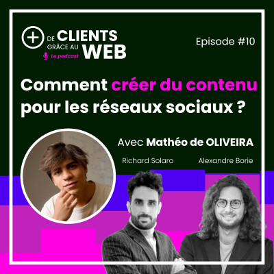 Comment créer du contenu pour les réseaux sociaux ? Avec Mathéo de OLIVEIRA cover