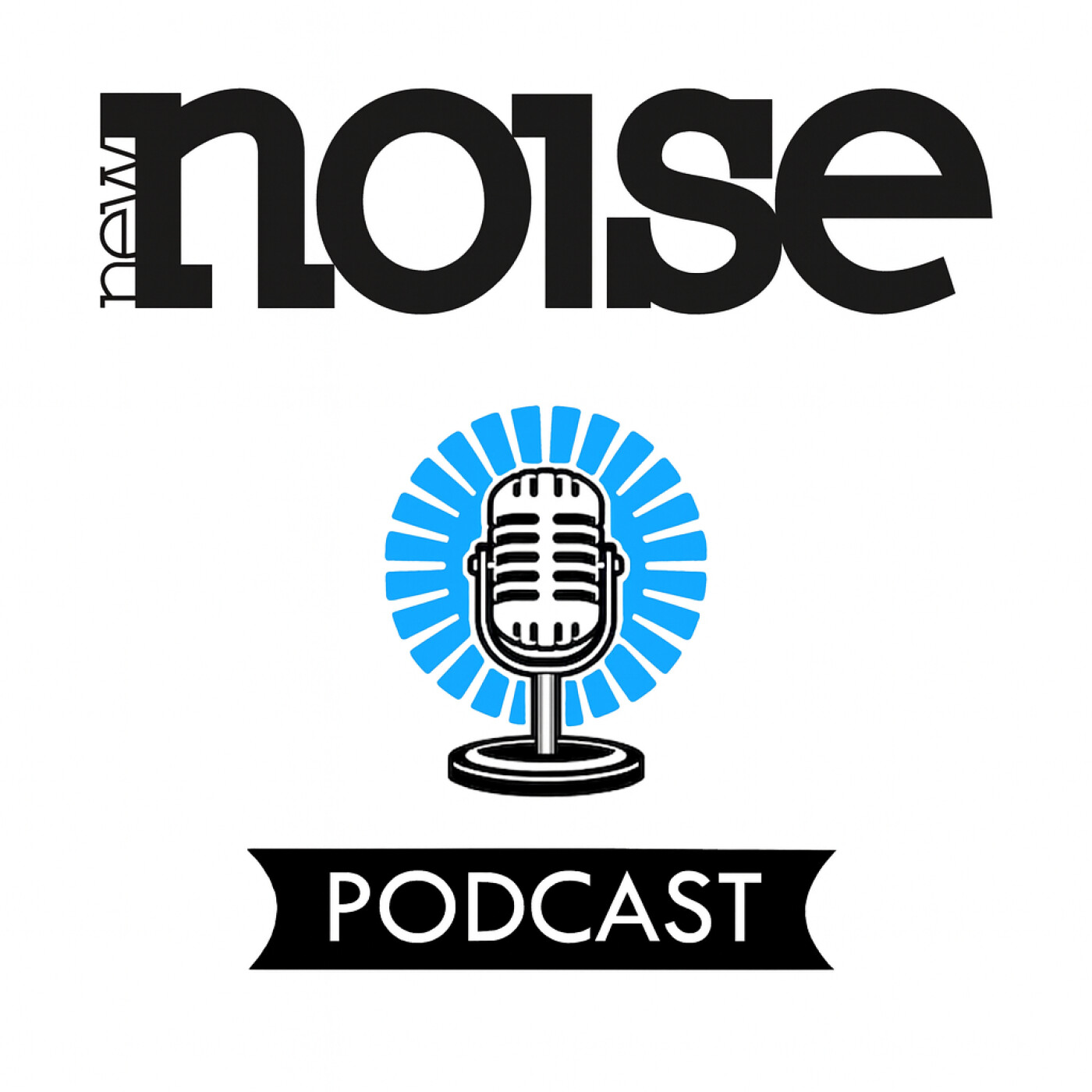 Podcast n° 4 du magazine New Noise Podcast n° 4 du magazine New Noise