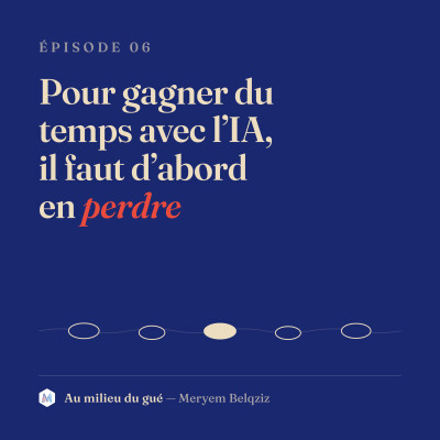 Pour gagner du temps avec l'IA, il faut d'abord en perdre cover