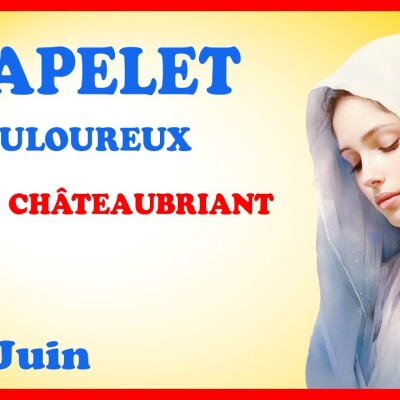 CHAPELET 🙏 Vendredi 14 Juin - Mystères Douloureu cover