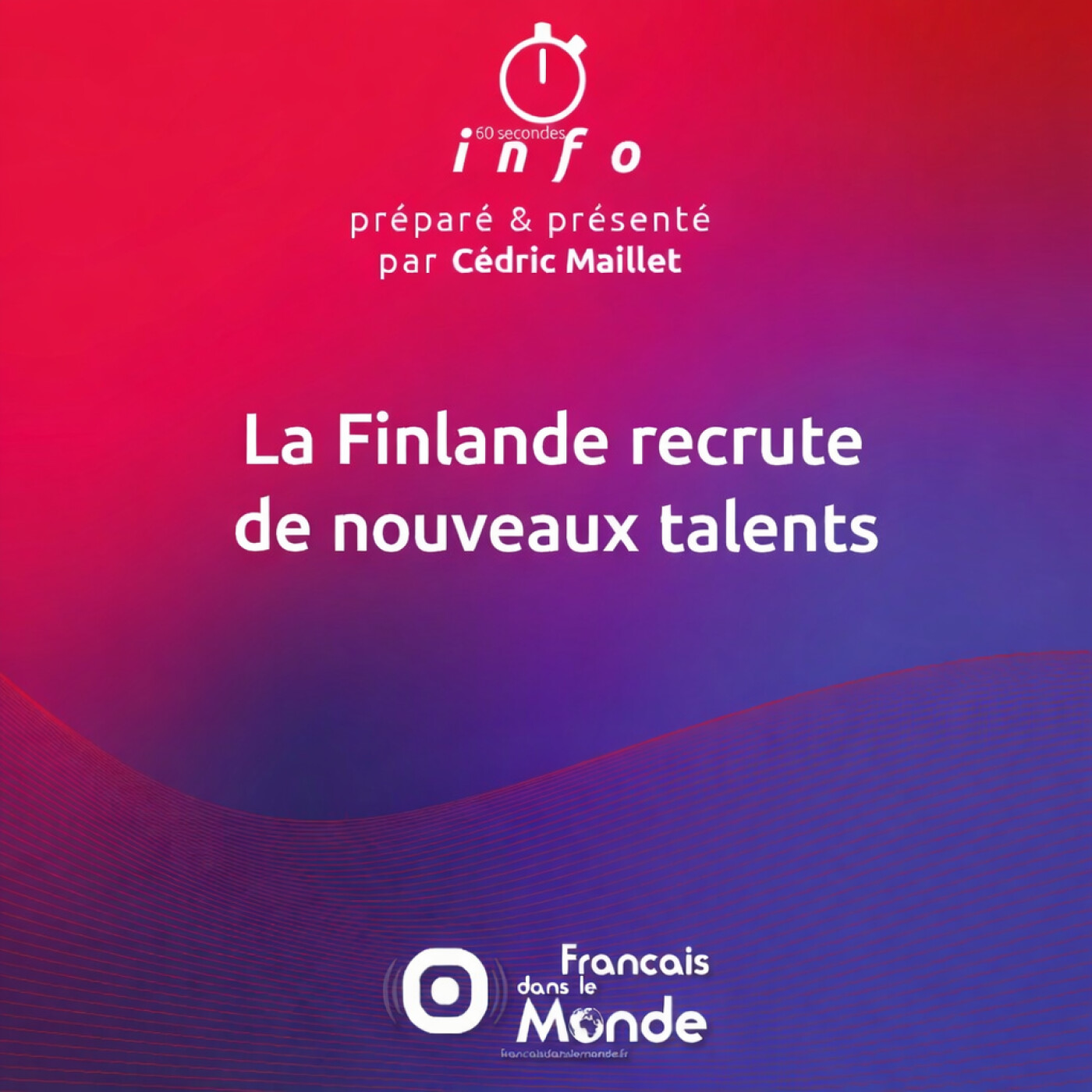 La Finlande recrute de nouveaux talents