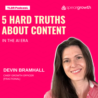 5 Hard Truths About Content In The AI Era: Devin, Fractional Growth cover