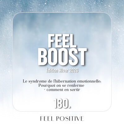 180. Feel Boost: Le syndrome de l’hibernation émotionnelle: pourquoi on se renferme et comment en sortir ? cover