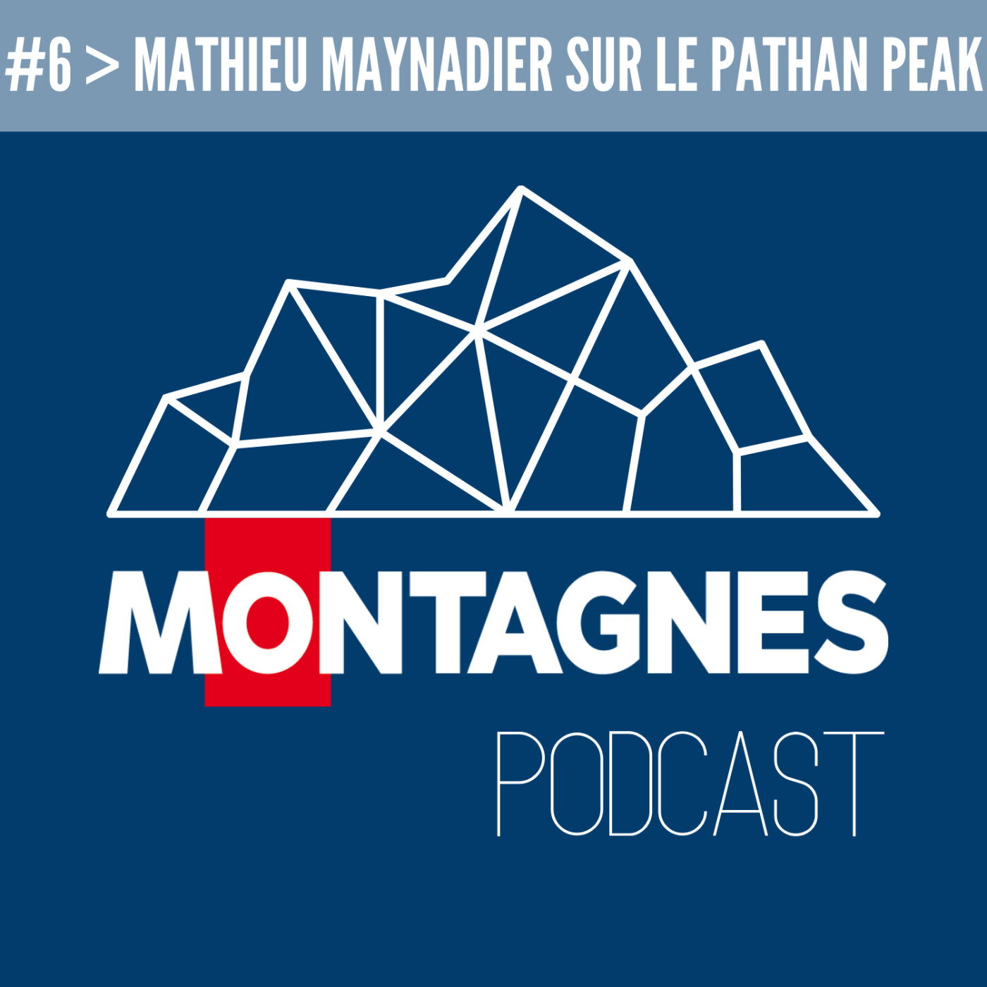 #6 - Mathieu Maynadier sur le Pathan Peak