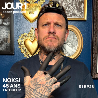 S1EP28 : Noksi, 45 ans, tatoueur : “La sobriété et le clean ? C’est ça être punk aujourd’hui !” cover