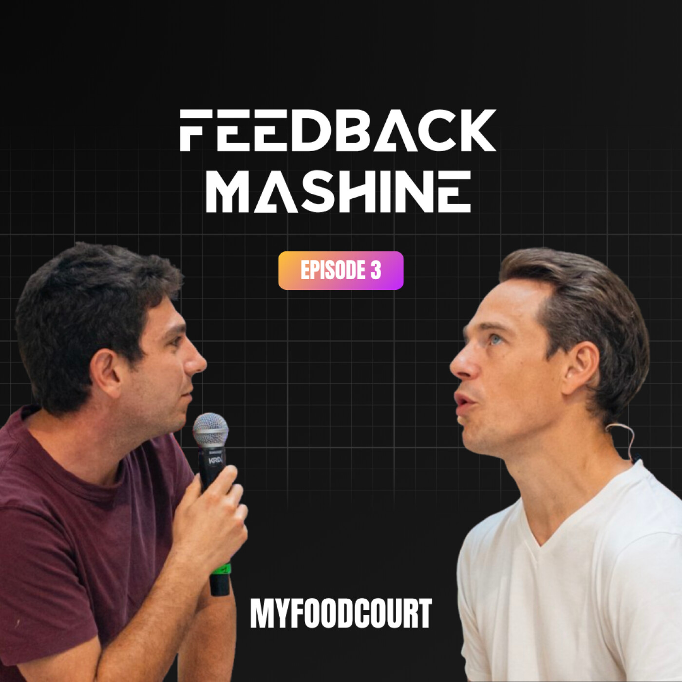 Feedback Mashine #1 - My Food Court : valider son appétit client episode artwork