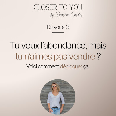 Tu veux l’abondance, mais tu n’aimes pas vendre ? Voici comment débloquer ça. cover