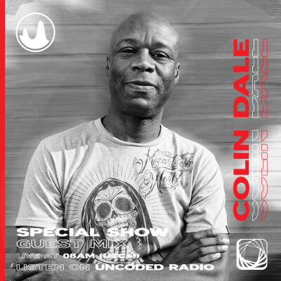 EP12 : Uncoded Session : Colin Dale [Deep Teck, Acid House, Tech House] cover