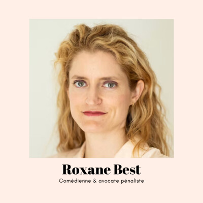 Roxane Best, comédienne et avocate pénaliste cover