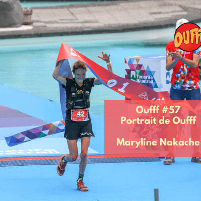 #59 - Portrait de Oufff - Maryline Nakache, Championne de France de Trail cover