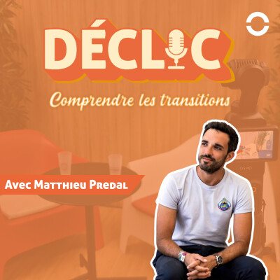 Déclic #48 - Matthieu Predal cover