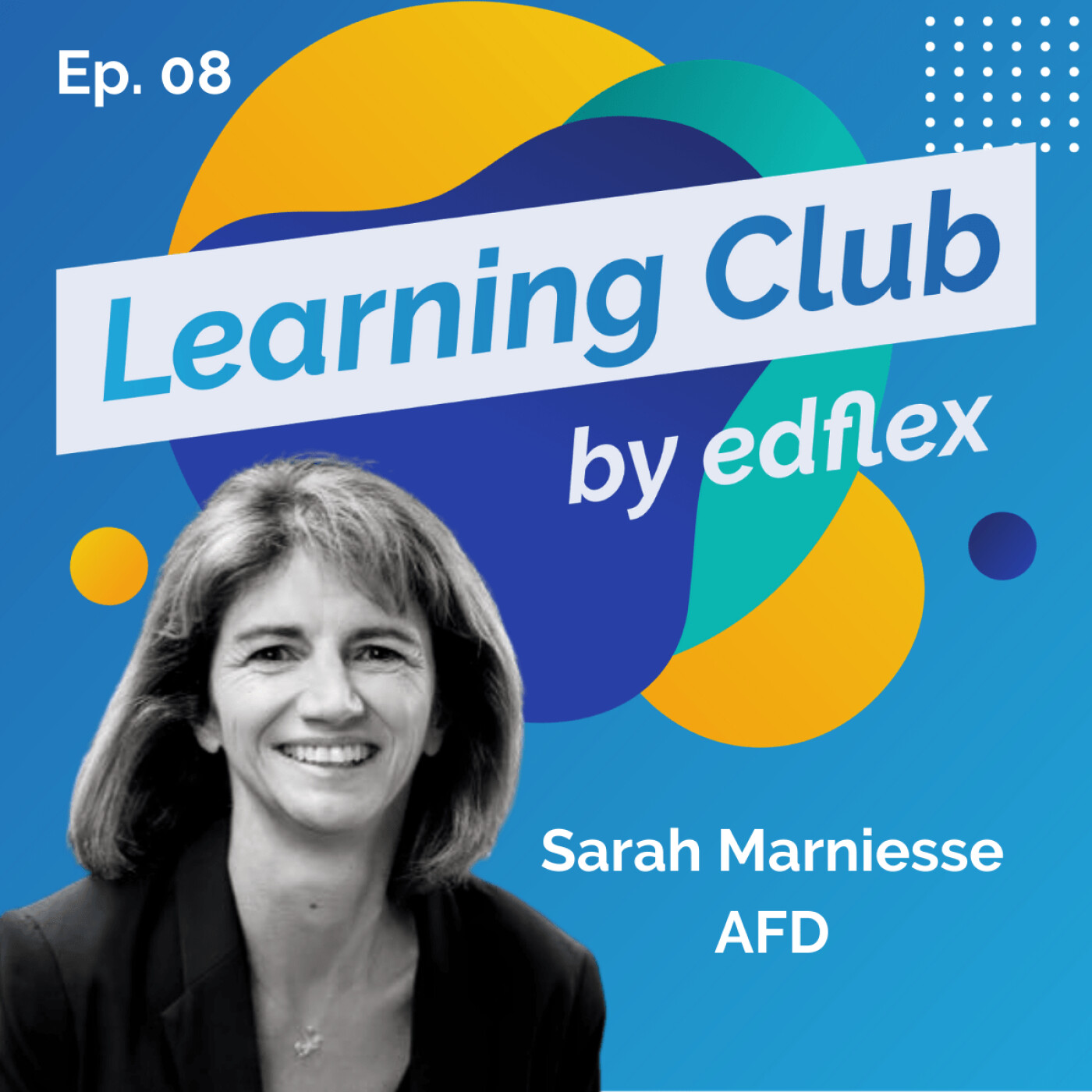 #8. Sarah Marniesse - AFD : Se former pour transformer, même à distance