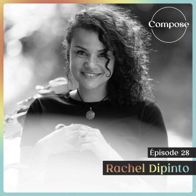 28. Rachel Dipinto - "Mettre en lumière la reconnexion au vivant" cover