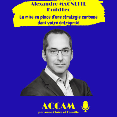 *04 Les Dé'Clics d'ACCAM Spécial BNI Lux Capitale- 2/6 - Alexandre Magnette- La stratégie carbone en entreprise cover