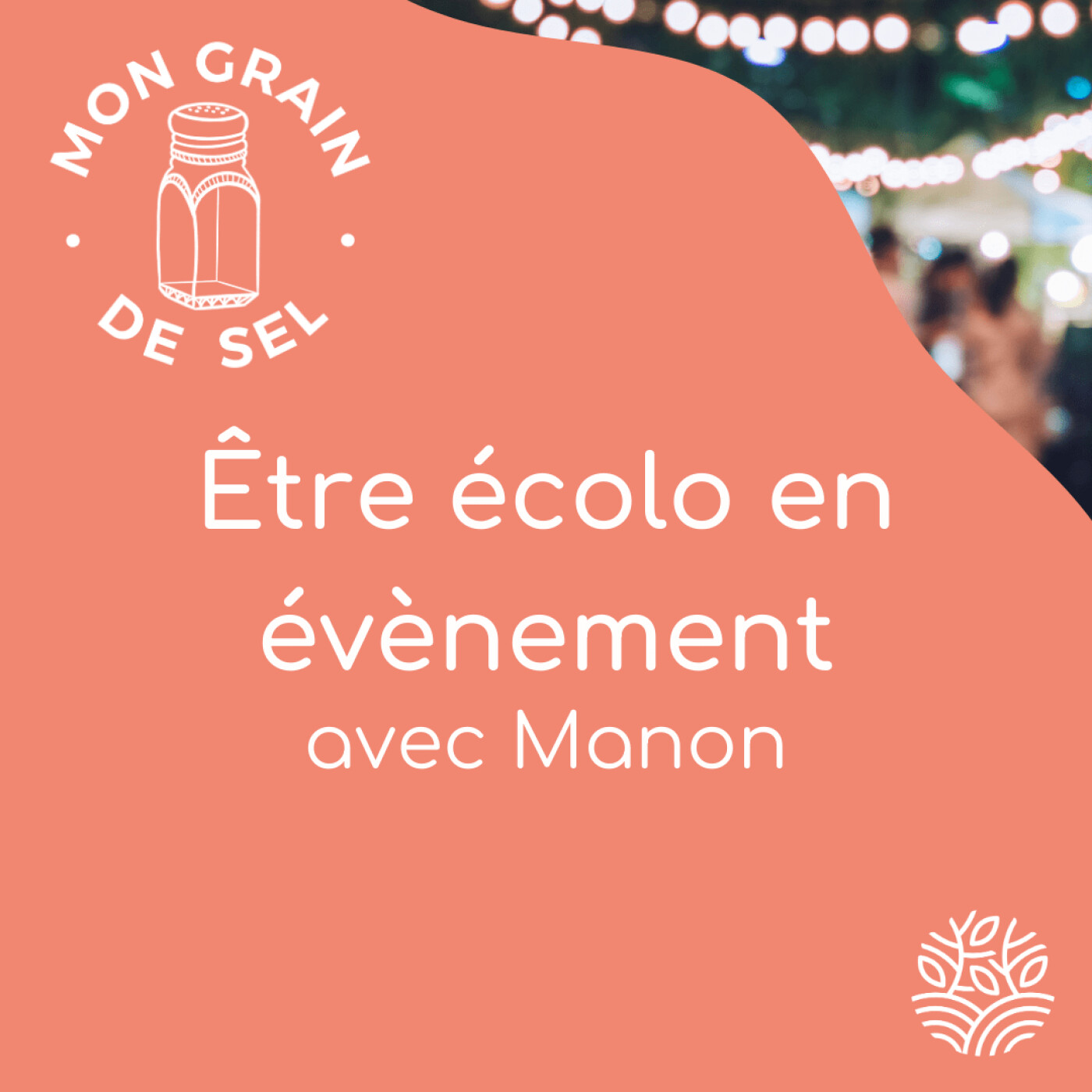 #5 - Être éco-responsable en évènement avec Manon