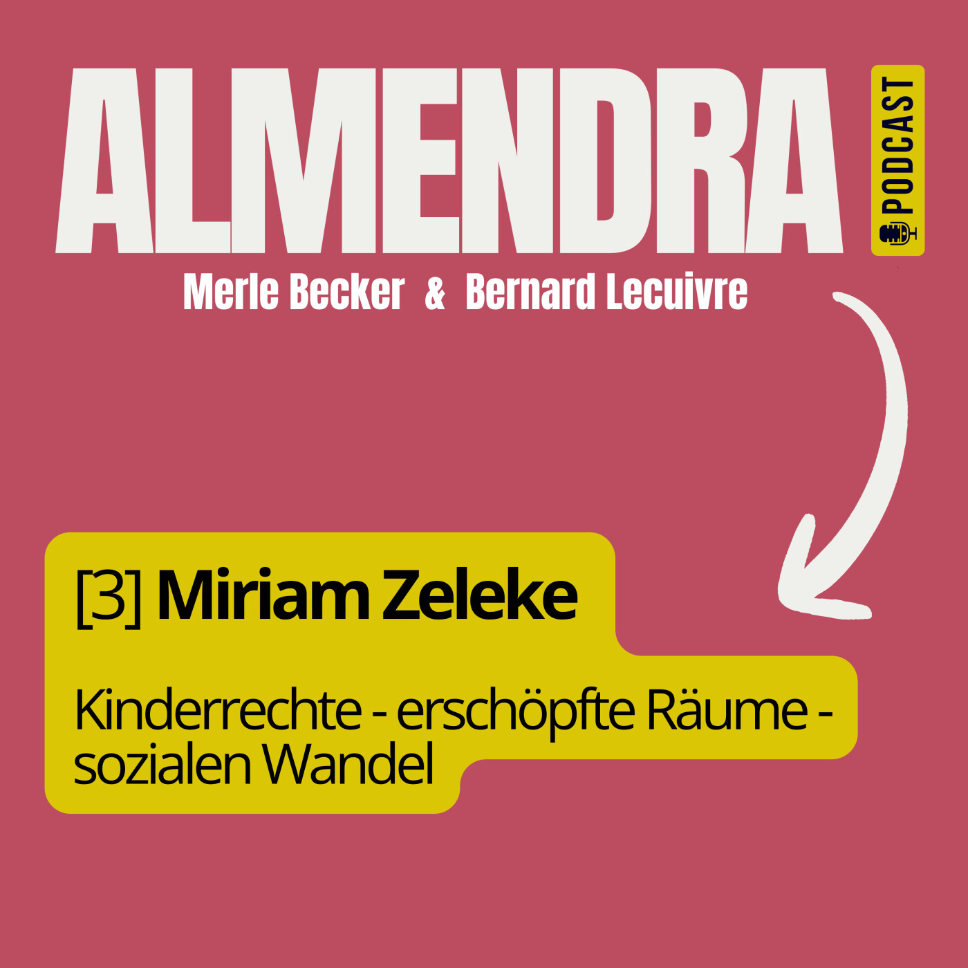 DE - Miriam Zeleke über Kinderrechte, erschöpfte Räume und sozialen Wandel episode artwork