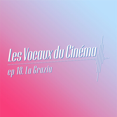 La Grazia: Sorrentino face à la beauté du doute - Les Vocaux du Cinéma n°18 cover