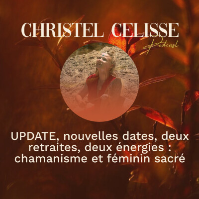 UPDATE, nouvelles dates, deux retraites, deux énergies : chamanisme et féminin sacré cover