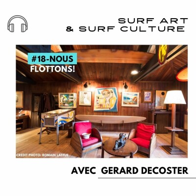 #18-Nous Flottons!- Surf Art et Surf Culture avec Gérard Decoster cover