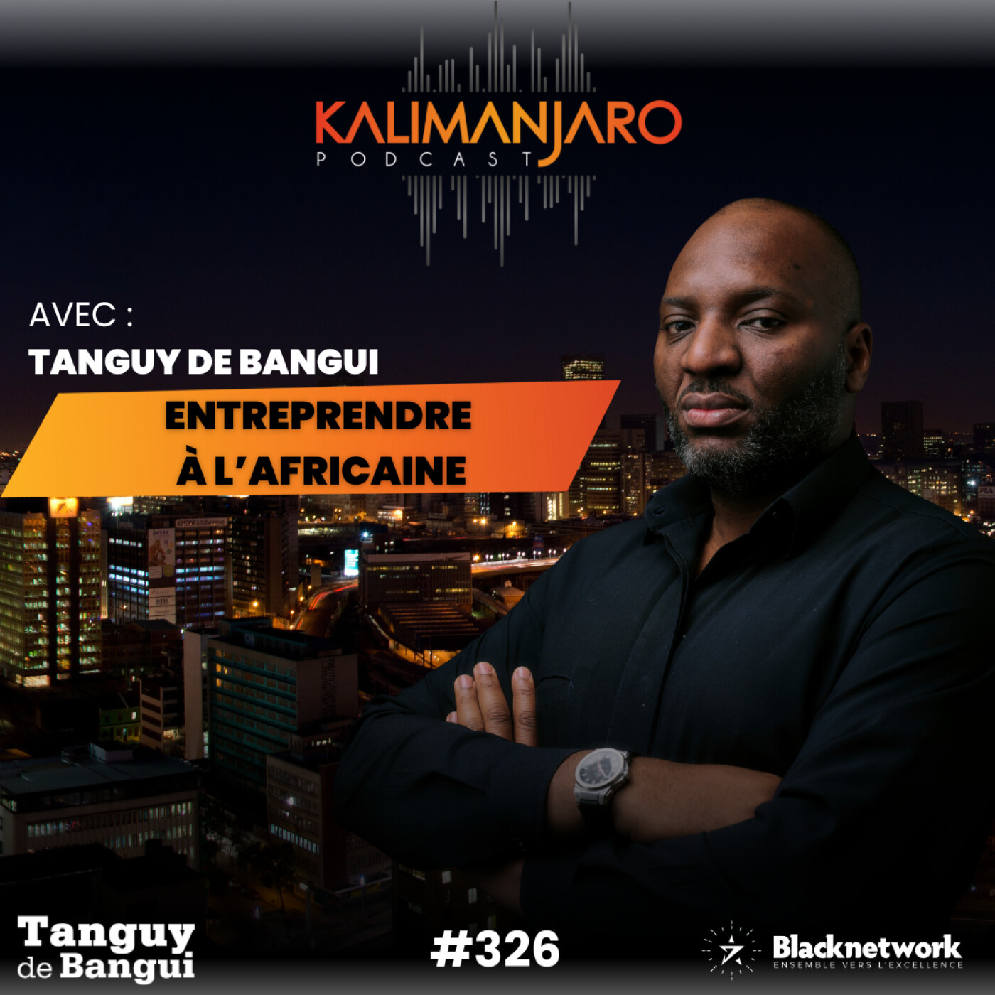 #326 LA PROPHETIE ENTREPRENEURIALE DE SANKARA QUI REVOLUTIONNE LE BUSINESS Par Tanguy de Bangui
