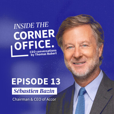 Inside the Corner Office | #13 Sébastien Bazin - Chairman & CEO of Accor cover